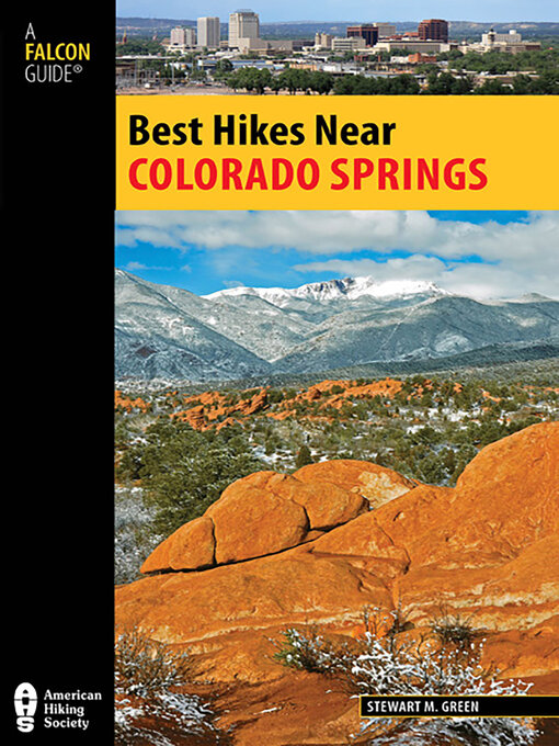 Title details for Best Hikes Near Colorado Springs by Stewart M. Green - Available